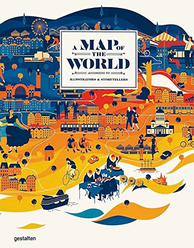 A Map of the World According to Illustrators &amp; Storytellers(H/C)
